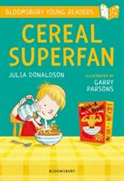 Cereal Superfan: A Bloomsbury Young Reader (Donaldson Julia)(Paperback / softback)