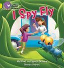 I Spy Fly - Band 03/Yellow (Peat Mal)(Paperback)