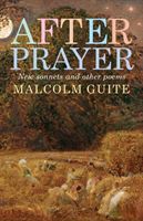 After Prayer - New sonnets and other poems (Guite Malcolm)(Paperback / softback)