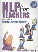 NLP for Teachers - How to be a Highly Effective Teacher (Churches Richard)(Paperback)