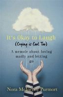 Light That Never Goes Out - A Memoir About Loving Madly and Letting Go (Purmort Nora McInerny)(Paperback)
