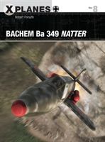 Bachem Ba 349 Natter (Forsyth Robert)(Paperback)