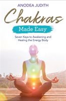 Chakras Made Easy - Seven Keys to Awakening and Healing the Energy Body (Judith Anodea PhD)(Paperback)