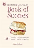 National Trust Book of Scones - Delicious Recipes and Odd Crumbs of History (Clelland Sarah)(Pevná vazba)