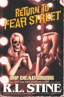 Drop Dead Gorgeous (Stine R. L.)(Paperback / softback)