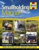 Smallholding Manual - The Complete Step-by-step Guide (Shankland Liz)(Pevná vazba)