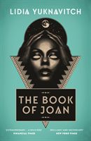 Book of Joan (Yuknavitch Lidia)(Paperback / softback)