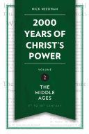 2,000 Years of Christ's Power Vol. 2: The Middle Ages - The Middle Ages (Needham Nick)(Pevná vazba)