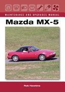 Mazda MX-5 Maintenance and Upgrades Manual (Hawkins Rob)(Pevná vazba)