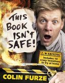 Colin Furze: This Book Isn't Safe! (Furze Colin)(Pevná vazba)