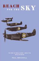 Reach for the Sky - Story of Douglas Bader, D.S.O., D.F.C. (Brickhill Paul)(Paperback)