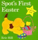 Spot's First Easter Board Book (Hill Eric)(Board book)