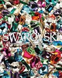Swarovski - Fashion, Performance, Jewelrey and Design (Swarovski Nadja)(Pevná vazba)