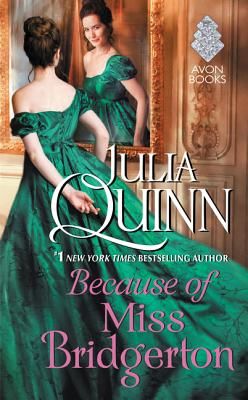 Because of Miss Bridgerton (Quinn Julia)(Paperback)