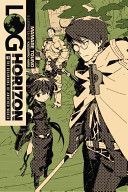 Log Horizon, Vol. 1 (Light Novel): The Beginning of Another World (Touno Mamare)(Paperback)