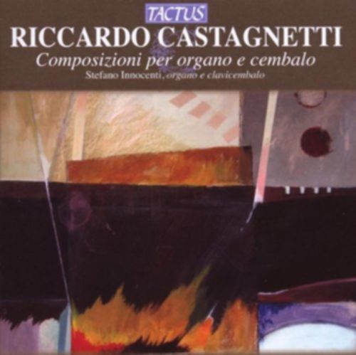 Riccardo Castagnetti: Composizioni Per Organo E Cembalo (CD / Album)