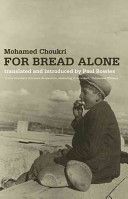 For Bread Alone (Choukri Mohamed)(Paperback)