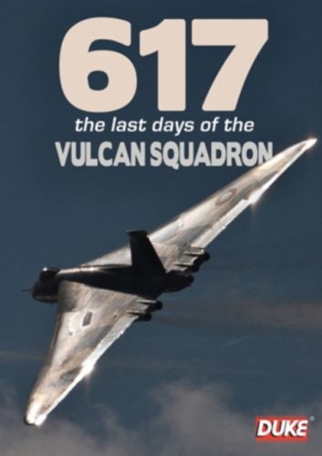 617 - The Last Days of the Vulcan Squadron (DVD)