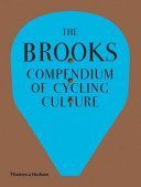 Brooks Compendium of Cycling Culture (Fedrigo Fabio)(Pevná vazba)