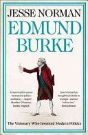 Edmund Burke - The Visionary Who Invented Modern Politics (Norman Jesse)(Paperback)