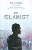 Islamist - Why I Joined Radical Islam in Britain, What I Saw Inside and Why I Left (Husain Ed)(Paperback)