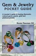 Gem and Jewelry Pocket Guide - A Traveler's Guide to Buying Diamonds, Colored Gems, Pearls, Gold and Platinum Jewelry (Newman Renee)(Paperback)
