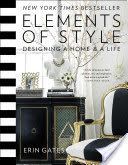 Elements of Style - Designing a Home and a Life (Gates Erin T.)(Pevná vazba)
