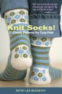 Knit Socks - 17 Classic Patterns for Cozy Feet (McCarthy Betsy)(Paperback)