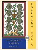 Pharmako/Gnosis - Plant Teachers and the Poison Path (Pendell Dale)(Paperback)