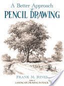 Better Approach to Pencil Drawing (Rines Frank M.)(Paperback)