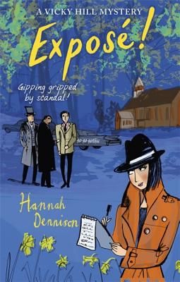 Vicky Hill Mystery: Expose! (Dennison Hannah)(Paperback)