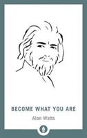 Become What You Are (Watts Alan)(Paperback)