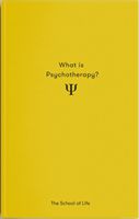 What is Psychotherapy? (The School of Life)(Pevná vazba)