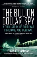 Billion Dollar Spy - A True Story of Cold War Espionage and Betrayal (Hoffman David E.)(Paperback)