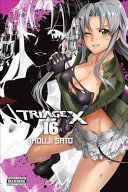 Triage X, Vol. 16 (Sato Shouji)(Paperback / softback)