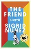 Friend - Winner of the National Book Award for Fiction (Nunez Sigrid)(Paperback / softback)