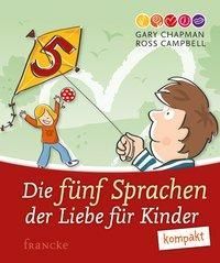 Die fnf Sprachen der Liebe fr Kinder kompakt (Campbell Ross)(Pevná vazba)(v němčině)