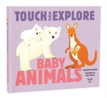 Baby Animals - Touch and Explore (Krasinski Geraldine)(Board book)