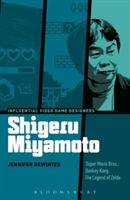 Shigeru Miyamoto - Super Mario Bros., Donkey Kong, The Legend of Zelda (Dewinter Jennifer)(Paperback)