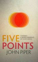 Five Points - Towards a Deeper Experience of God's Grace (Piper John)(Paperback / softback)