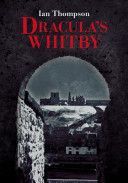 Dracula's Whitby (Thompson Ian)(Paperback)