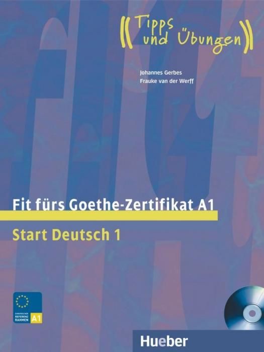 Start Deutsch 1. Fit frs Goethe-Zertifikat A1 (Werff Frauke van der)(Paperback)(v němčině)