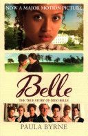 Belle - The True Story of Dido Belle (Byrne Paula)(Paperback)