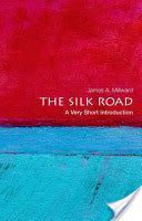 Silk Road: A Very Short Introduction (Millward James A. (Professor of History School of Foreign Service Georgetown University))(Paperback)