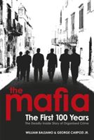 Mafia - The First 100 Years (Carpozi George Jr.)(Paperback)