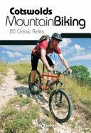 Cotswolds Mountain Biking - 20 Classic Rides (Fenton Tom)(Paperback)