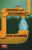 Strategy and Sustainability - A Hardnosed and Clear-Eyed Approach to Environmental Sustainability for Business (Rosenberg Mike)(Pevná vazba)