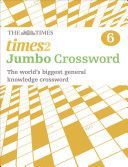Times 2 Jumbo Crossword 6 - 60 of the World's Biggest Puzzles from the Times 2 (The Times Mind Games)(Paperback)
