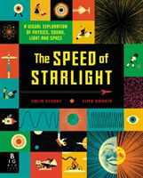 Speed of Starlight - How Physics, Light and Sound Work (Stuart Colin)(Pevná vazba)