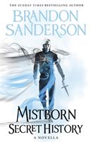 Mistborn: Secret History (Sanderson Brandon)(Pevná vazba)